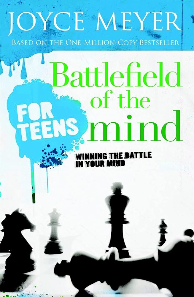 Battlefield of the Mind for Teens: Winning the Battle in Your Mind cover image