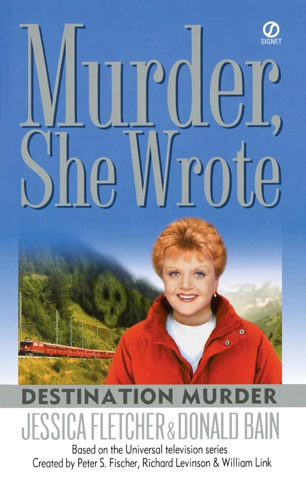Murder, She Wrote: Destination Murder cover image