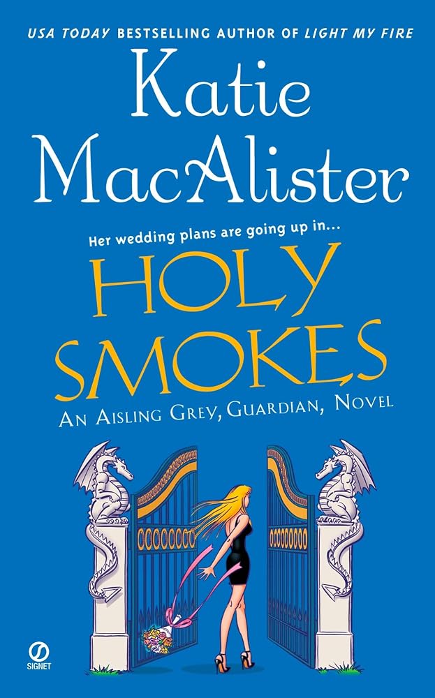Holy Smokes (Aisling Grey, Guardian, Book 4) cover image