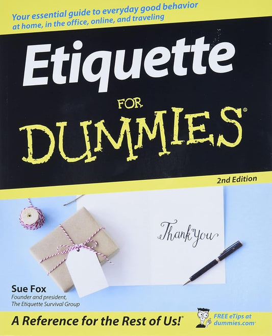 Etiquette for Dummies 2nd Edition (For Dummies Series) cover image