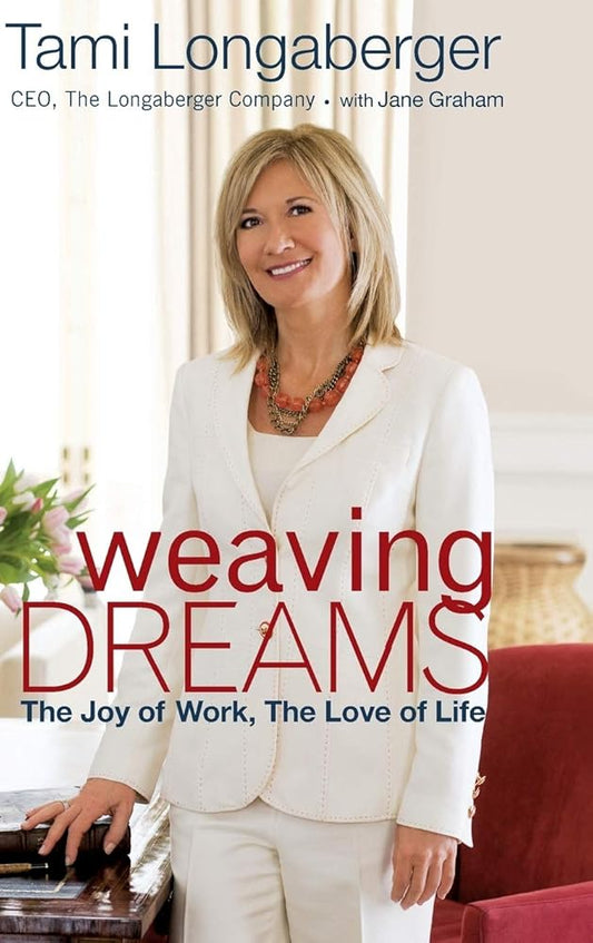 Weaving Dreams: The Joy of Work, The Love of Life cover image