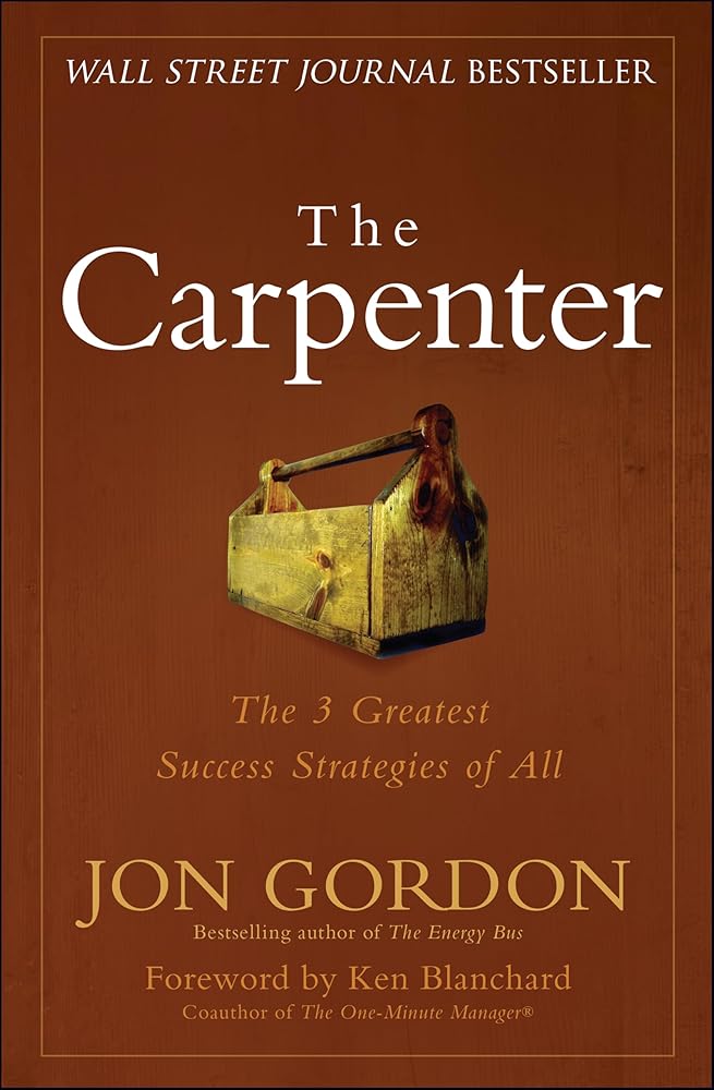 The Carpenter: A Story About the Greatest Success Strategies of All cover image