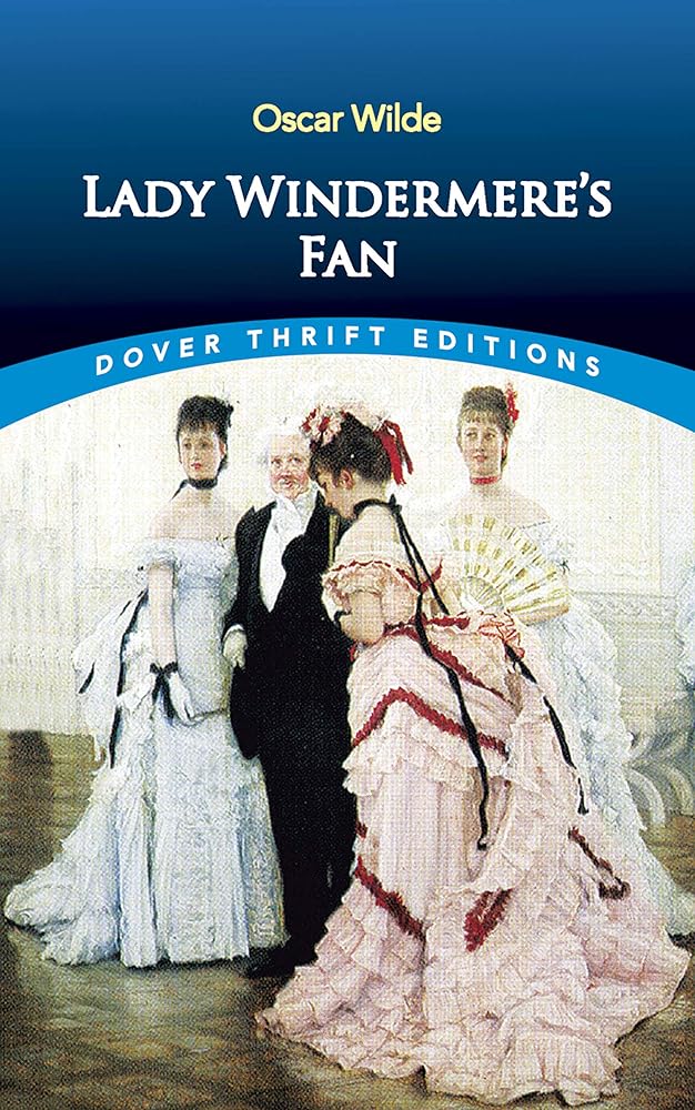 Lady Windermere's Fan (Dover Thrift Editions: Plays) cover image