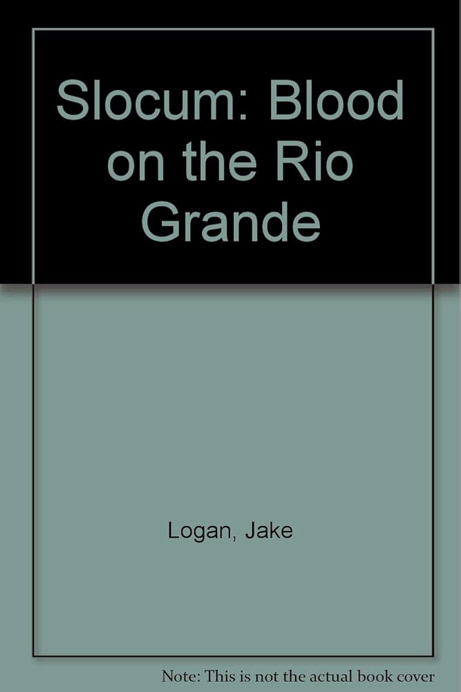 Blood on the Rio Grande (Slocum #207) cover image