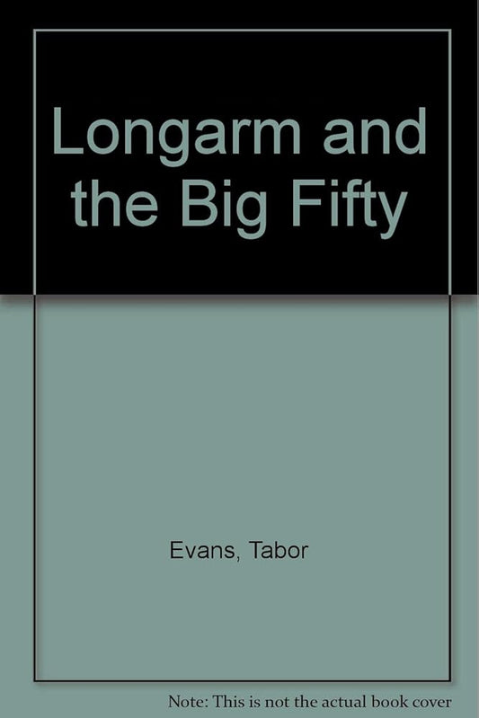 Longarm and the Big Fifty (Longarm #211) cover image