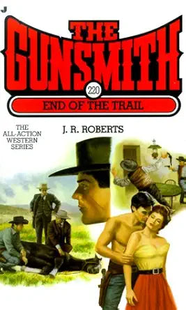 End of the Trail (The Gunsmith #220) cover image