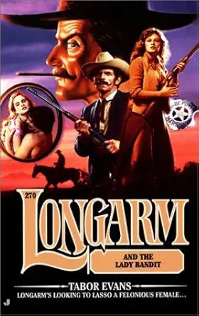 Longarm and the Lady Bandit (Longarm #270) cover image