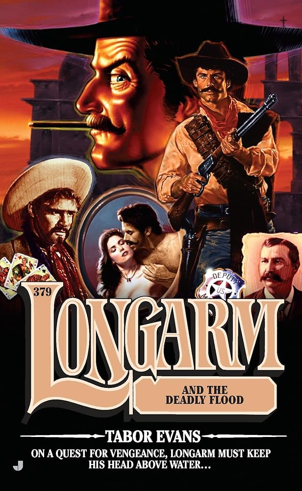 Longarm and the Deadly Flood (Longarm, No. 379) cover image