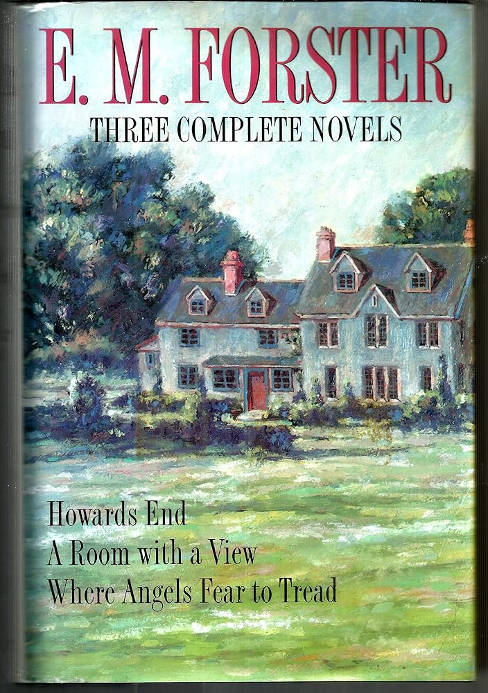 E.M. Forster Three Complete Novels Howards End, A Room With a View, Where Angels Fear to Tread cover image