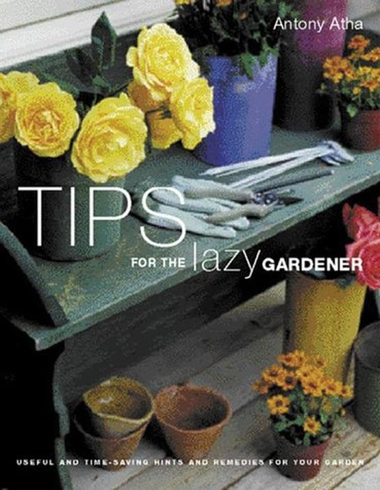 Tips for the Lazy Gardener cover image