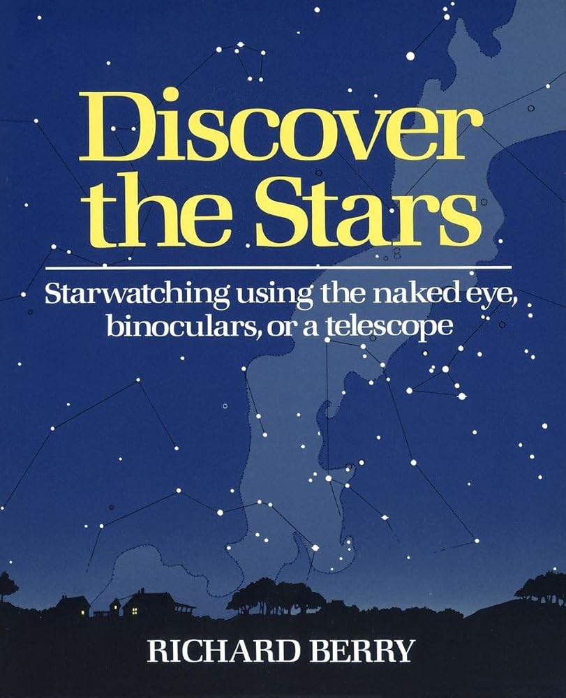 Discover the Stars: Starwatching Using the Naked Eye, Binoculars, or a Telescope cover image