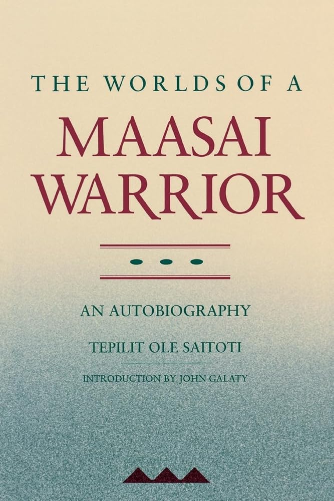 The Worlds of a Maasai Warrior: An Autobiography cover image