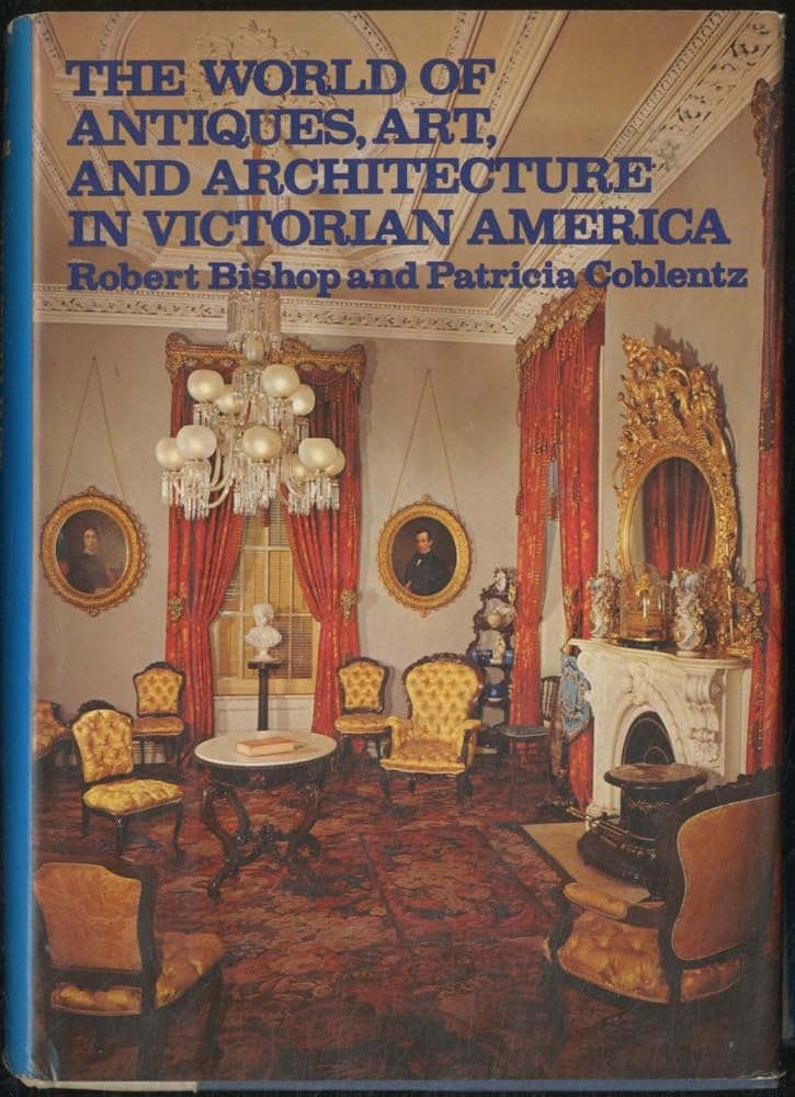 The World of Antiques, Art, and Architecture in Victorian America cover image