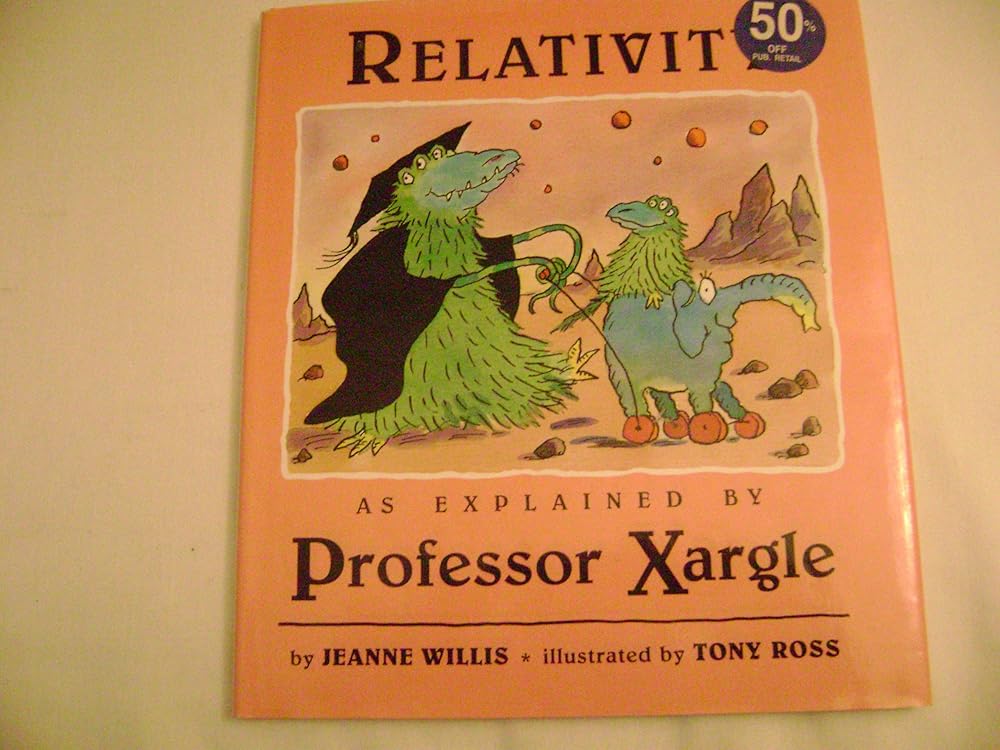 Relativity, as Explained by Professor Xargle cover image