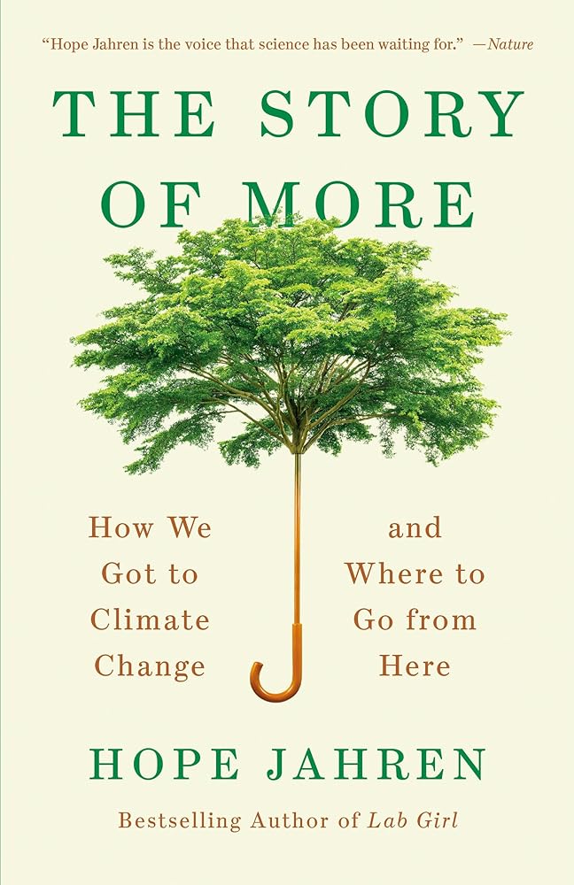 The Story of More: How We Got to Climate Change and Where to Go from Here cover image