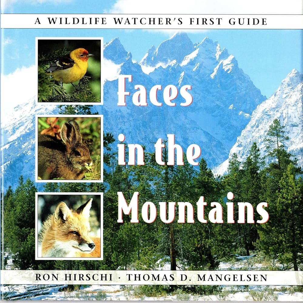 Faces in the Mountains (Wildlife Watchers First Guide) cover image
