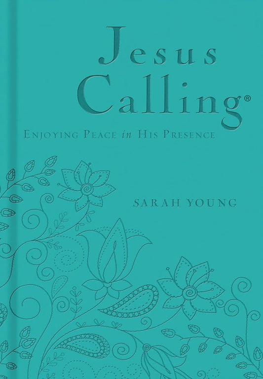 Jesus Calling, Teal Leathersoft, with Scripture References: Enjoying Peace in His Presence (A 365-Day Devotional) cover image
