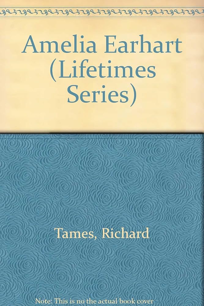 Amelia Earhart (Lifetimes Series) cover image