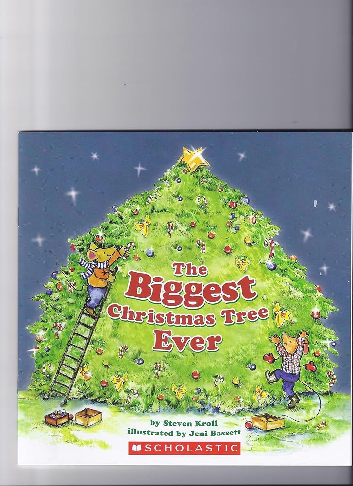 The Biggest Ever: The Biggest Christmas Tree Ever by Steven Kroll cover image