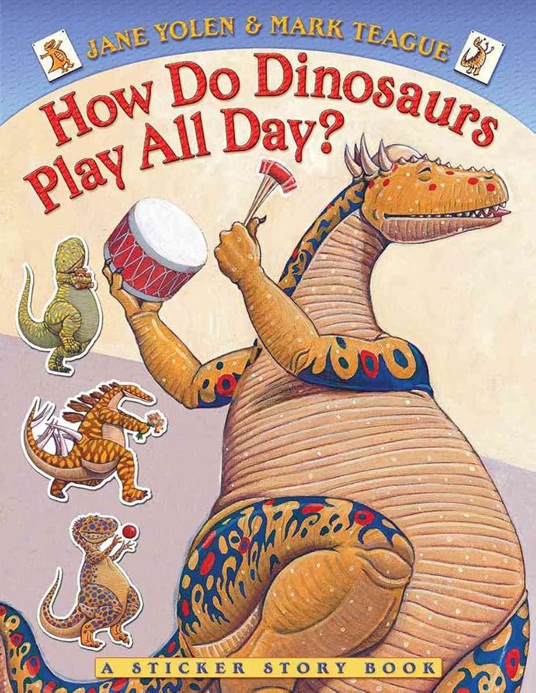 How Do Dinosaurs Play All Day? cover image