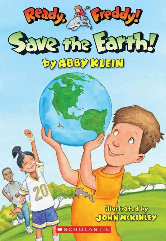 Ready, Freddy! #25: Save the Earth! cover image