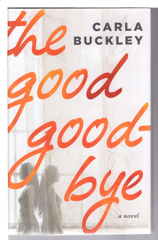 The Good Goodbye: A Novel cover image
