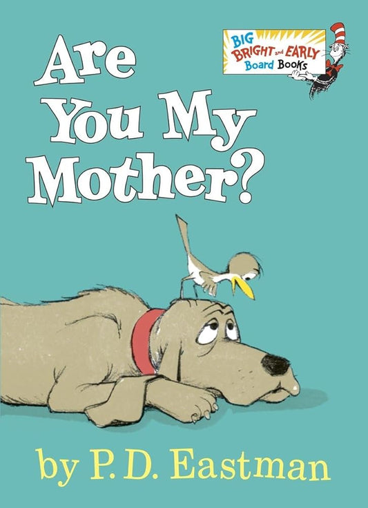 Are You My Mother? (Big Bright & Early Board Book) cover image