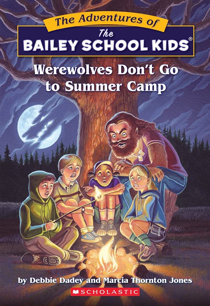 Werewolves Don't Go to Summer Camp (Bailey School Kids #2) cover image