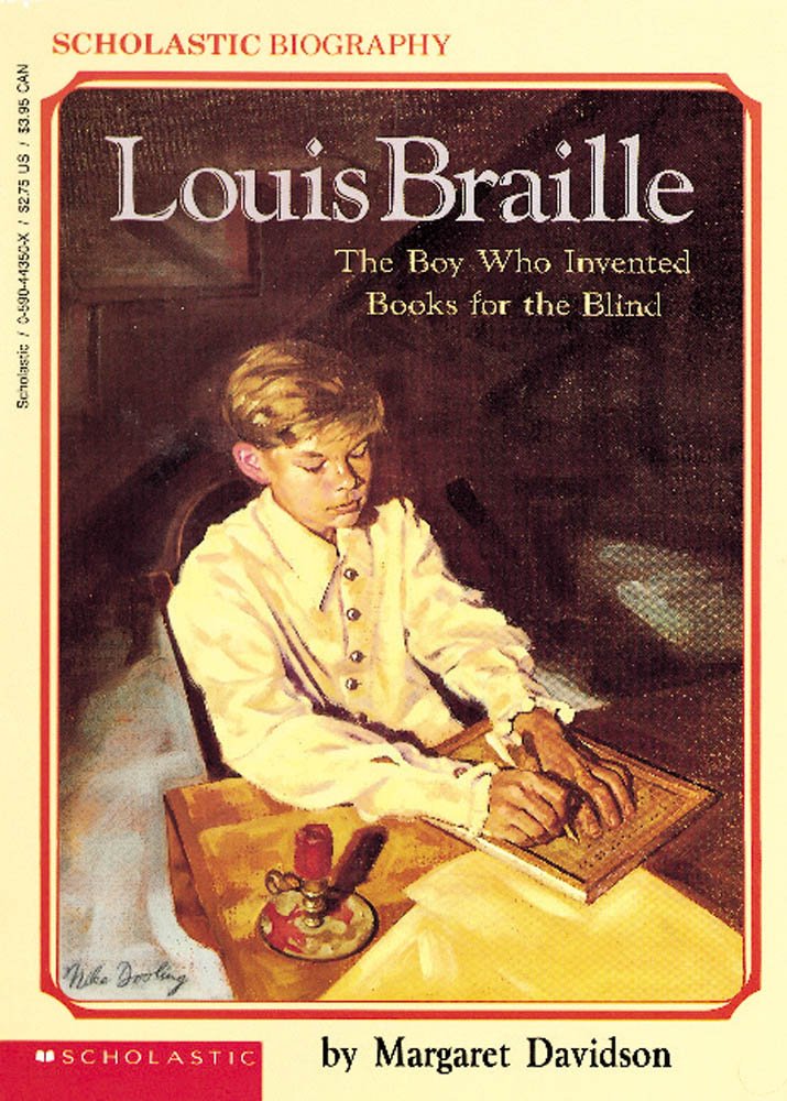 Louis Braille: The Boy Who Invented Books for the Blind cover image