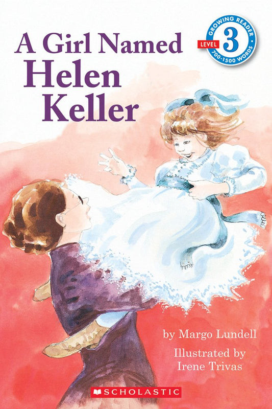 A Girl Named Helen Keller (Scholastic Reader Level 3) cover image