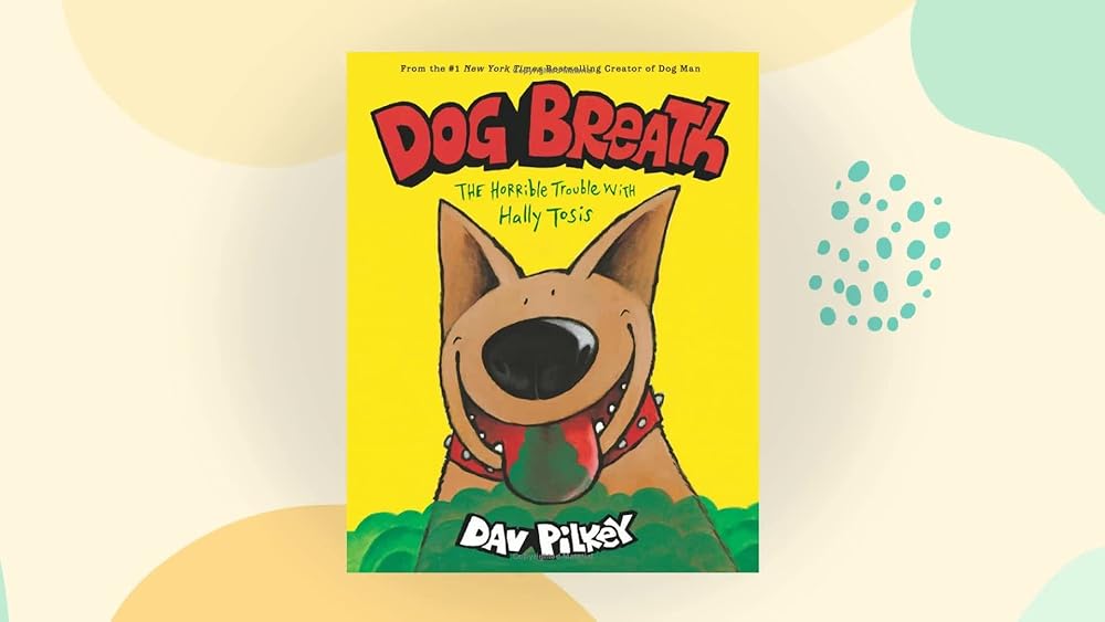 Dog Breath, the Horrible Trouble with Hally Tosis cover image