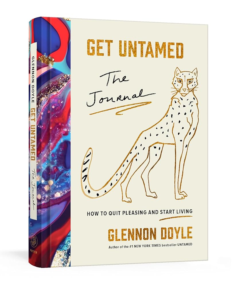 Get Untamed: The Journal (How to Quit Pleasing and Start Living) cover image