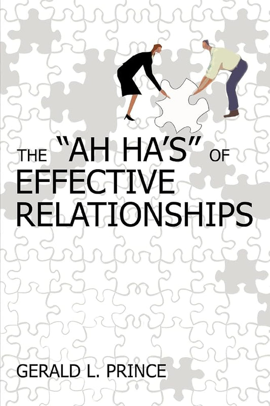The "Ah Ha's" of Effective Relationships cover image