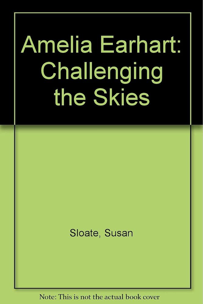 Amelia Earhart: Challenging the Skies cover image