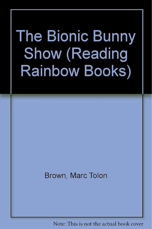 The Bionic Bunny Show (Reading Rainbow Books) cover image