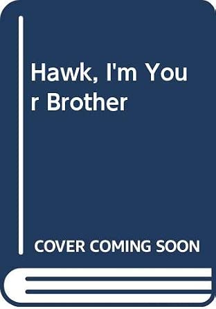 Hawk, I'm Your Brother cover image