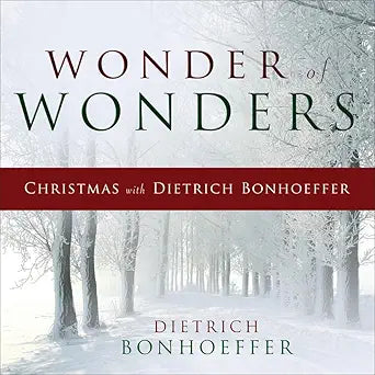 Wonder of Wonders: Christmas with Dietrich Bonhoeffer cover image