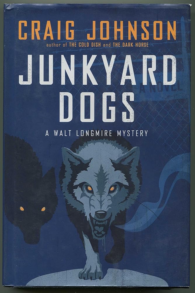 Junkyard Dogs: A Walt Longmire Mystery cover image