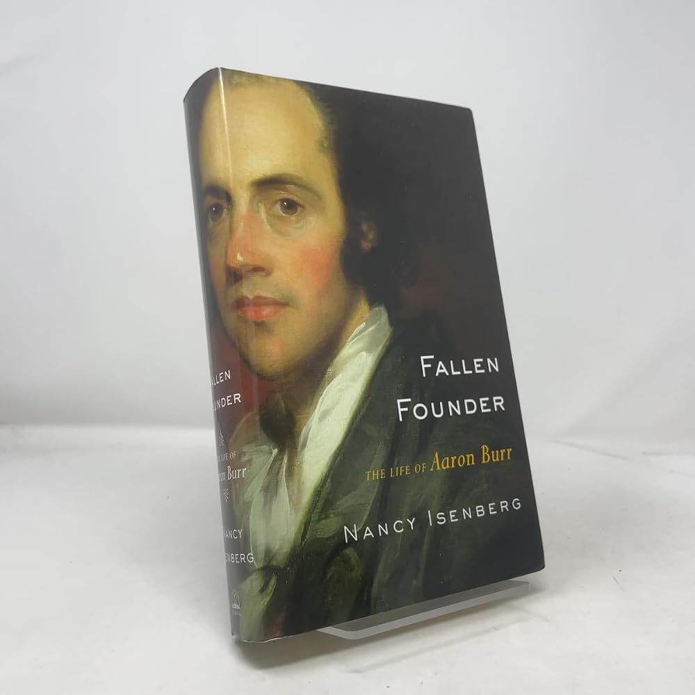 Fallen Founder: The Life of Aaron Burr cover image