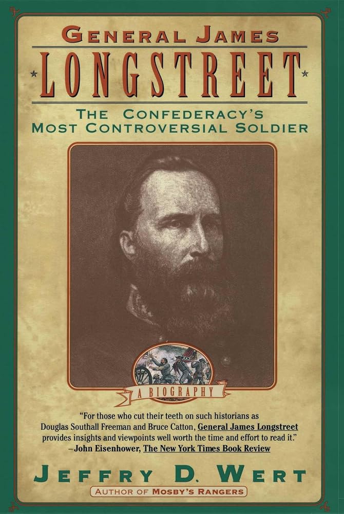 General James Longstreet: The Confederacy's Most Controversial Soldier cover image