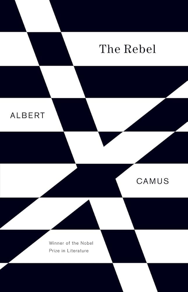 The Rebel: An Essay on Man in Revolt cover image
