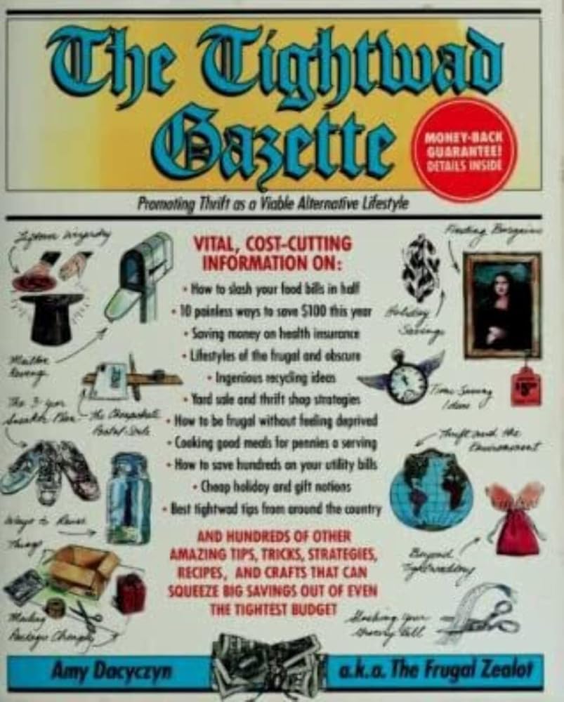 The Tightwad Gazette: Promoting Thrift As A Viable Alternative Lifestyle cover image