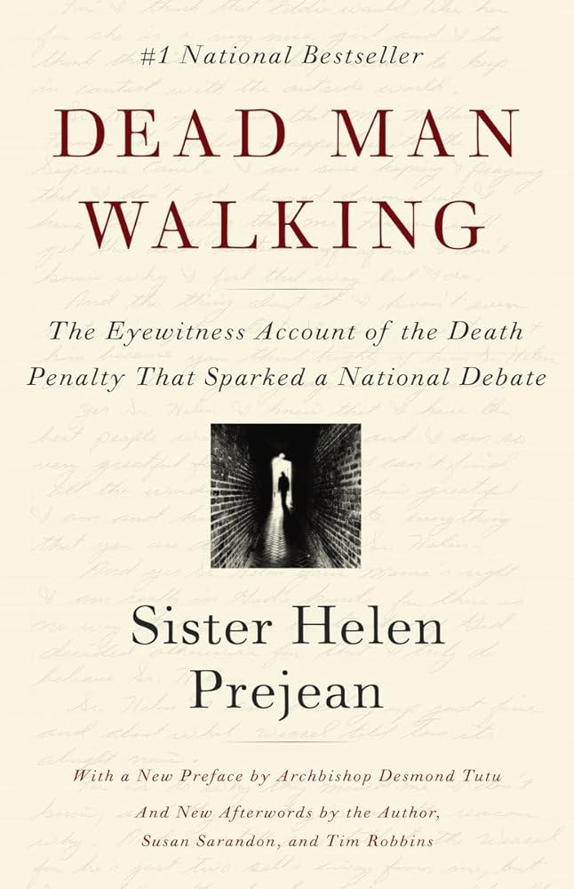 Dead Man Walking: The Eyewitness Account Of The Death Penalty That Sparked a National Debate cover image
