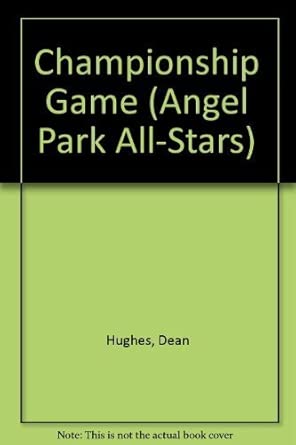 CHAMPIONSHIP GAME #8 ANGEL PAR (Angel Park All-stars) cover image