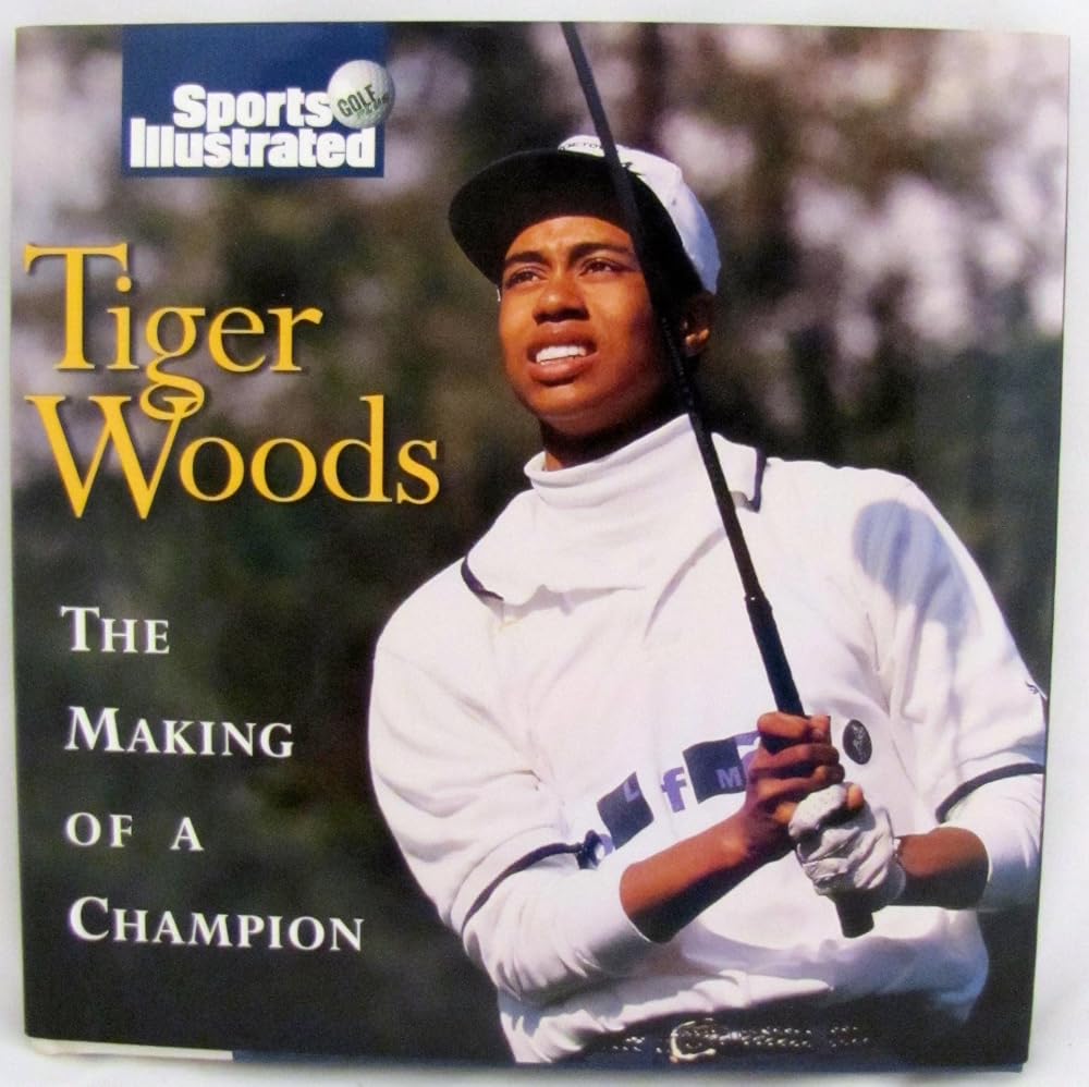 TIGER WOODS: The Making of a Champion cover image