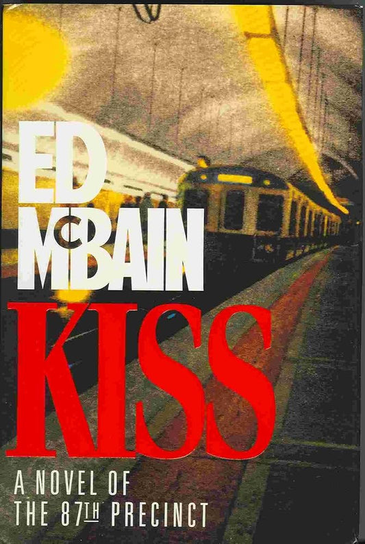 Kiss: A Novel of the 87th Precinct cover image