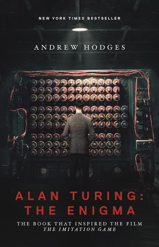 Alan Turing: The Enigma: The Book That Inspired the Film The Imitation Game - Updated Edition cover image