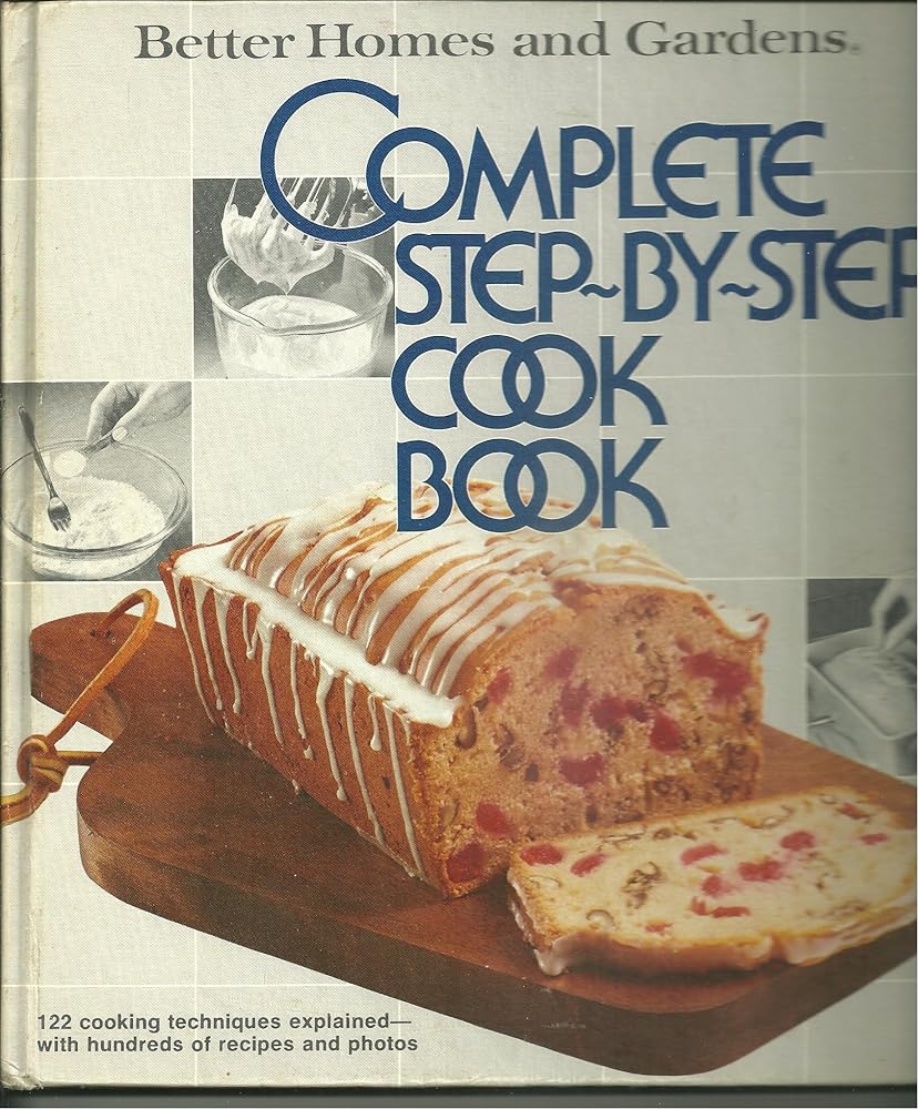 Better Homes and Gardens Complete Step-By-Step Cookbook cover image