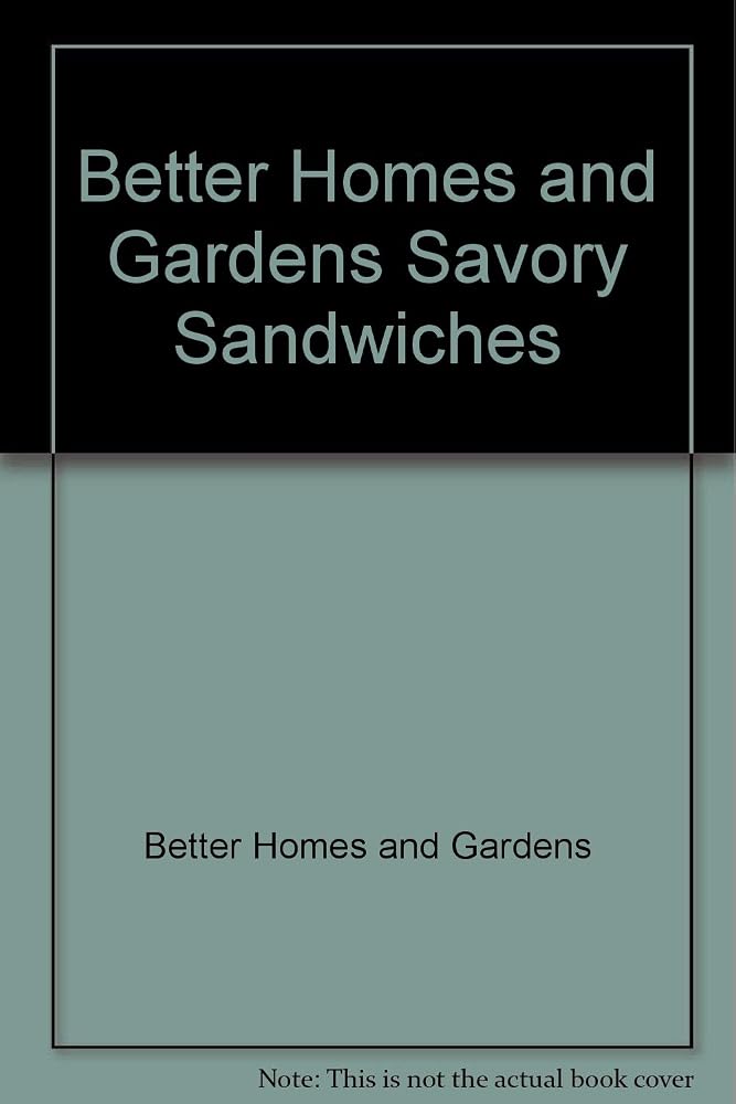 Better Homes and Gardens Savory Sandwiches cover image