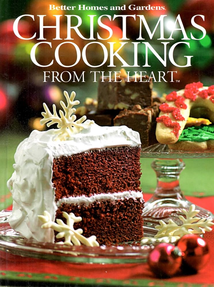 Better Homes and Gardens Christmas Cooking From the Heart cover image